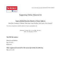 www.sciencemag.org/cgi/content/fullDC1  Supporting Online Material for Supracolloidal Reaction Kinetics of Janus Spheres Qian Chen, Jonathan K. Whitmer, Shan Jiang, Sung Chul Bae, Erik Luijten, Steve Granic