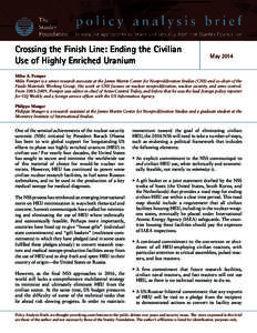 Crossing the Finish Line: Ending the Civilian Use of Highly Enriched Uranium May[removed]Miles A. Pomper