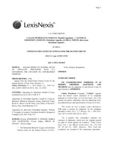 Page 1  1 of 3 DOCUMENTS CALLON PETROLEUM COMPANY, Plaintiff-Appellant, -v- NATIONAL INDEMNITY COMPANY, Defendant-Appellee, JAMES J. WRYNN, Intervenor Defendant-Appellee.