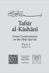 Tafsīr ʿAbd al-Razzāq al-Kāshānī All praise belongs to God whose arrangements1 of His [Qurʾānic] speech He has made to be the manifestations of the beauty (ḥusn) of His attributes and the rising stars (ṭawā