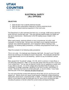ELECTRICAL SAFETY (ALL OFFICES) OBJECTIVES • • •