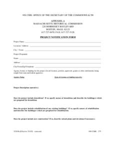 950 CMR: OFFICE OF THE SECRETARY OF THE COMMONWEALTH APPENDIX A MASSACHUSETTS HISTORICAL COMMISSION 220 MORRISSEY BOULEVARD BOSTON, MASS[removed]8470, FAX: [removed]