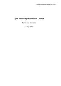 Company Registration Number[removed]Open Knowledge Foundation Limited Report and Accounts 31 May 2010