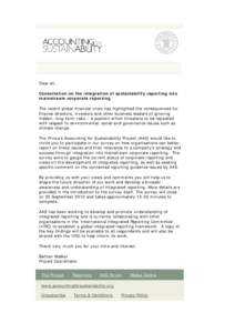 Dear all, Consultation on the integration of sustainability reporting into mainstream corporate reporting The recent global financial crisis has highlighted the consequences for finance directors, investors and other bus