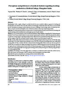 Perceptions and preferences of medical students regarding teaching methods in a Medical College, Mangalore India Papanna KM1, *Kulkarni V1, Tanvi D2, Lakshmi V2, Kriti L2, B Unnikrishnan1, Akash S2, Tejesh S2, Sumit