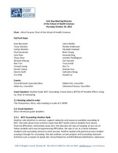 Set/ Rep Meeting Minutes of the School of Health Sciences Thursday October 24, 2013 Chair: Alicia Parayno, Chair of the School of Health Sciences Set/Tech Reps: Kate Bornstein