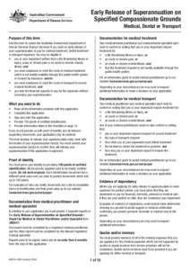 Early Release of Superannuation on Specified Compassionate Grounds Medical, Dental or Transport Purpose of this form  Documentation for medical treatment