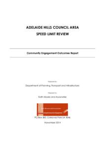 ADELAIDE HILLS COUNCIL AREA SPEED LIMIT REVIEW Community Engagement Outcomes Report  Prepared for: