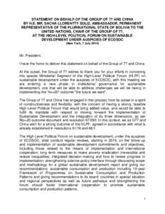 STATEMENT ON BEHALF OF THE GROUP OF 77 AND CHINA BY H.E. MR. SACHA LLORENTTY SOLIZ, AMBASSADOR, PERMANENT REPRESENTATIVE OF THE PLURINATIONAL STATE OF BOLIVIA TO THE UNITED NATIONS, CHAIR OF THE GROUP OF 77, AT THE HIGH-