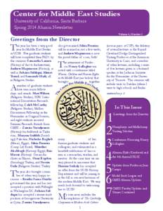Center for Middle East Studies University of California, Santa Barbara Spring 2014 Alumni Newsletter Volume 4, Number 2  Greetings from the Director
