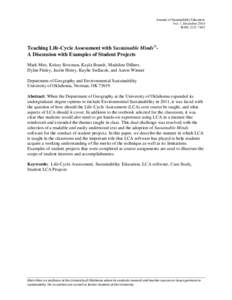 Journal of Sustainability Education Vol. 7, December 2014 ISSN: Teaching Life-Cycle Assessment with Sustainable Minds©A Discussion with Examples of Student Projects Mark Meo, Kelsey Bowman, Kayla Brandt, Madel