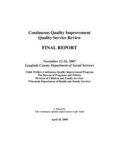 Continuous Quality Improvement Quality Service Review FINAL REPORT November 12-16, 2007 Langlade County Department of Social Services