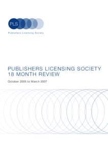 Publishers Licensing Society / The Copyright Licensing Agency / Civil law / Information / Voluntary Collective Licensing / Copyright / Royalties / Television licence / Association of Learned and Professional Society Publishers / Intellectual property law / Law / Copyright law