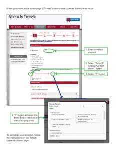 When you arrive at the donor page (“Donate” button above), please follow these steps:  1. Enter donation amount  2. Select “School/