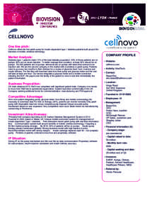 CELLNOVO One line pitch: Cellnovo offers the first patch pump for insulin dependent type 1 diabetes patients built around the benefots of mobile, wireless technology  Market Analysis: