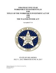 STRATEGIC FIVE-YEAR WORKFORCE INVESTMENT PLAN FOR TITLE I OF THE WORKFORCE INVESTMENT ACT OF 1998 AND