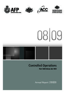 | 08 09 Controlled Operations Part 1AB Crimes Act[removed]Annual Report 2008|09