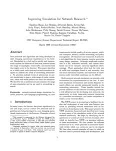 Improving Simulation for Network Research   Sandeep Bajaj, Lee Breslau, Deborah Estrin, Kevin Fall, Sally Floyd, Padma Haldar, Mark Handley, Ahmed Helmy,