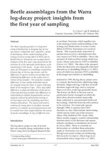 Beetle assemblages from the Warra log-decay project: insights from the first year of sampling S.J. Grove* and R. Bashford Forestry Tasmania, GPO Box 207, Hobart 7001