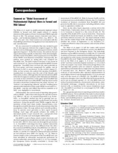 Correspondence Comment on “Global Assessment of Polybrominated Diphenyl Ethers in Farmed and Wild Salmon” The Hites et al. study on polybrominated diphenyl ethers (PBDEs) in farmed and wild caught salmon (1) reports