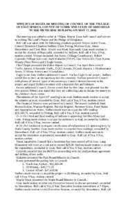 MINUTES OF REGULAR MEETING OF COUNICL OF THE VILLAGE OF EAST SPARTA, COUNTY OF STARK AND STATE OF OHIO HELD IN THE MUNICIPAL BUILDING ON MAY 17, 2010. The meeting was called to order at 7:00pm. Mayor Truax led Council an