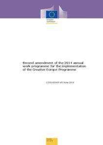 Second amendment of the 2014 annual work programme for the implementation of the Creative Europe Programme C[removed]of 2 June 2014