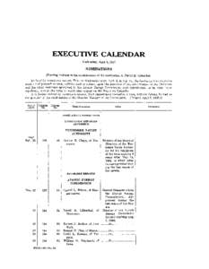 EXECUTIVE CALENDAR Wednesday, April 9, 1947 NOMINATIONS [Pending business is the consideration of the nomination of David E. Lilienthal] [Ordered by unanimous consent, That on Wednesday next, April 9, at 5 p. m., the Sen