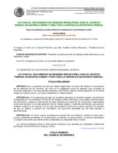 LEY PARA EL TRATAMIENTO DE MENORES INFRACTORES, PARA EL DISTRITO FEDERAL EN MATERIA COMÚN Y PARA TODA LA REPÚBLICA EN MATERIA FEDERAL CÁMARA DE DIPUTADOS DEL H. CONGRESO DE LA UNIÓN  Última Reforma DOF