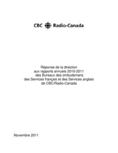 Réponse de la direction aux rapports annuels[removed]des Bureaux des ombudsmans des Services français et des Services anglais de CBC/Radio-Canada