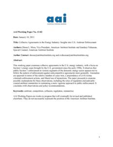 AAI Working Paper No[removed]Date: January 10, 2013 Title: Collusive Agreements in the Energy Industry: Insights into U.S. Antitrust Enforcement Authors: Diana L. Moss, Vice President, American Antitrust Institute and San