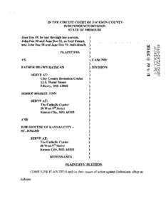 IN THE CIRCIDT COURT OF JACKSON COUNTY INDEPENDENCE DIVISION STATE OF MISSOURI Jane Doe 49, by and through her parents, ) John Doe 50 and Jane Doe 51, as Next Friend, )