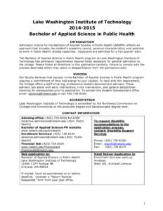 Lake Washington Institute of Technology[removed]Bachelor of Applied Science in Public Health INTRODUCTION Admission criteria for the Bachelor of Applied Science in Public Health (BASPH) reflects an approach that includ