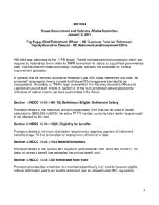 HB 1064 House Government and Veterans Affairs Committee January 8, 2015 Fay Kopp, Chief Retirement Officer – ND Teachers’ Fund for Retirement Deputy Executive Director - ND Retirement and Investment Office