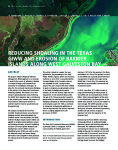 20 Terra et Aqua | Number 136 | SeptemberK. TOWNSEND, C. MAGLIO, R. THOMAS, D. THORNTON, J. MILLER, T. CAMPBELL, L. LIN, S. WILLEY AND E. WOOD REDUCING SHOALING IN THE TEXAS GIWW AND EROSION OF BARRIER