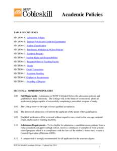 Academic Policies __________________________________ TABLE OF CONTENTS SECTION A: Admissions Policies SECTION B: Transfer Policies and Credit by Examination SECTION C: Student Classification