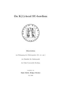 On K(1)-local SU-bordism  Dissertation zur Erlangung des Doktorgrades (Dr. rer. nat.) der Fakult¨at f¨ ur Mathematik