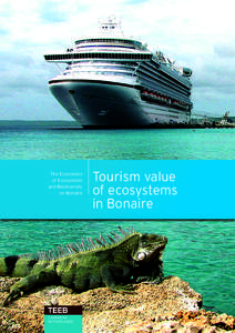 Earth / Bonaire / The Economics of Ecosystems and Biodiversity / Ecosystem / Tourism / Washington Slagbaai National Park / Biodiversity / Coral reef / Marine protected area / Lesser Antilles / Biology / Environment