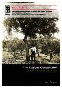 biography the zealous conservator: a life of charles lane poole by John Dargavel ISBN5 Paperback Available from all good bookstores or order directly from UWA Press  The zealous conservator