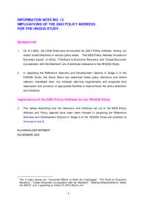 INFORMATION NOTE NO. 12 IMPLICATIONS OF THE 2003 POLICY ADDRESS FOR THE HK2030 STUDY Background 1.