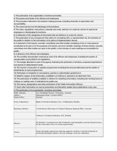 1) The particulars of its organization, functions and duties. 2) The powers and duties of its officers and employees. 3) The procedure followed in the decision making process, including channels of supervision and accoun