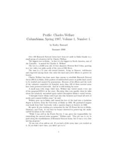 Profile: Charles Wellner Columbiana, Spring 1987, Volume 1, Number 1. by Kathy Barnard Summer 1998 Over 100 Research Natural Areas have been set aside in Idaho thanks to a small group of volunteers led by Charles Wellner