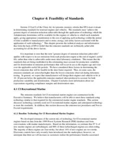 Chapter 4: Feasibility of Standards Section 213(a)(3) of the Clean Air Act presents statutory criteria that EPA must evaluate in determining standards for nonroad engines and vehicles. The standards must 