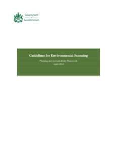 Guidelines for Environmental Scanning Planning and Accountability Framework April 2014 Environmental Scan Guidelines
