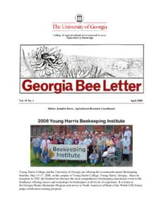 Vol. 19 No. 1  April 2008 Editor: Jennifer Berry, Agricultural Research Coordinator[removed]Young Harris Beekeeping Institute