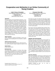 Cooperation and Attribution in an Online Community of Young Creators Benjamin Mako Hill Massachusetts Institute of Technology 77 Massachusetts Ave Cambridge, MA