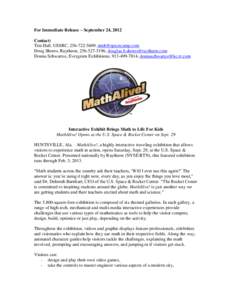 For Immediate Release – September 24, 2012 Contact: Tim Hall, USSRC, [removed], [removed] Doug Shores, Raytheon, [removed], [removed] Donna Schwartze, Evergreen Exhibitions, [removed]