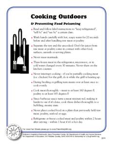 Cooking Outdoors & Preventing Food Poisoning and follow label instructions to “keep refrigerated”, • Read  “sell by” and “use by” a certain date.