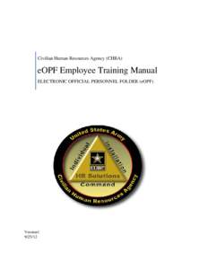 Civilian Human Resources Agency (CHRA)  eOPF Employee Training Manual ELECTRONIC OFFICIAL PERSONNEL FOLDER (eOPF)  Version1