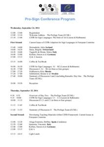 Pro-Sign Conference Program Wednesday, September 24, [removed]:00 – 13:00 13:00 – 13:10 13:10 – 13:40