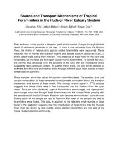 Source and Transport Mechanisms of Tropical Foraminifera in the Hudson River Estuary System Monahan, Kyle1, Abbott, Dallas2,Hönisch, Bärbel2, Breger, Dee[removed]Earth and Environmental Sciences, Rensselaer Polytechnic I